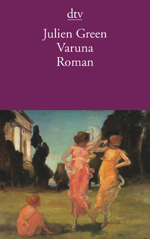 gebrauchtes Buch – Julien Green – Varuna: Roman