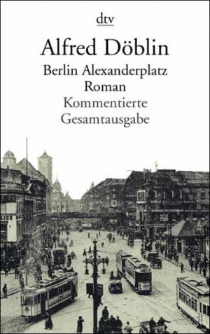 ISBN 9783423128681: Berlin Alexanderplatz : Die Geschichte vom Franz Biberkopf – Roman