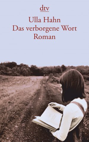 gebrauchtes Buch – Ulla Hahn – Das verborgene Wort. Historischer Entwicklungsroman in der Nachkriegszeit