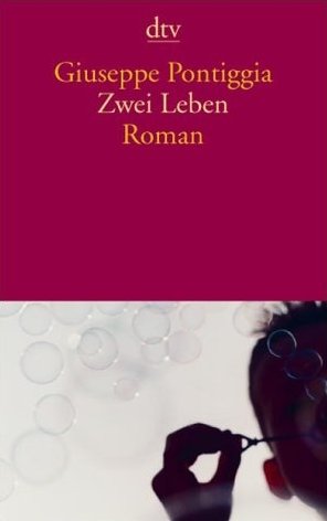 gebrauchtes Buch – Giuseppe Pontiggia – Zwei Leben