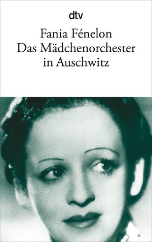 ISBN 9783423132916: Das Mädchenorchester in Auschwitz