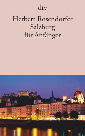 gebrauchtes Buch – Herbert Rosendorfer – Salzburg für Anfänger