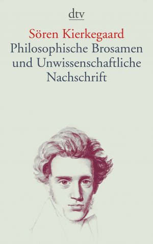 ISBN 9783423133838: Philosophische Brosamen und Unwissenschaftliche Nachschrift