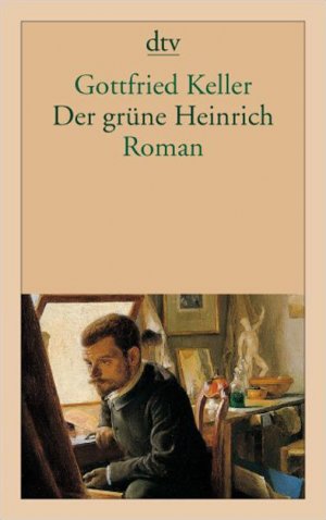 ISBN 9783423135382: Der grüne Heinrich - Erste Fassung Roman