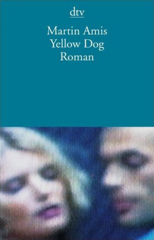 gebrauchtes Buch – Martin Amis – Yellow Dog: Roman (dtv Literatur)