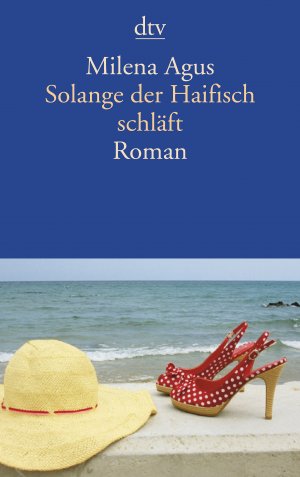 gebrauchtes Buch – Milena Agus – Solange der Haifisch schläft