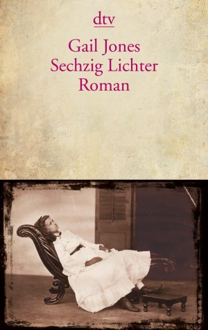 gebrauchtes Buch – Gail Jones – Sechzig Lichter (neu)