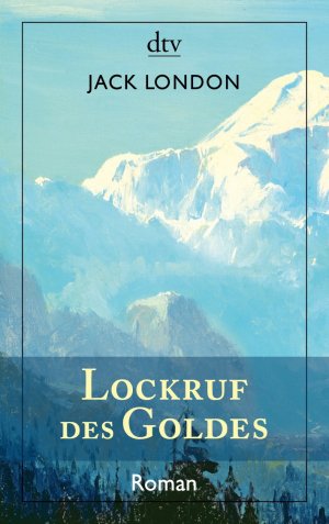 ISBN 9783423138864: Lockruf des Goldes