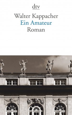 gebrauchtes Buch – Walter Kappacher – Ein Amateur