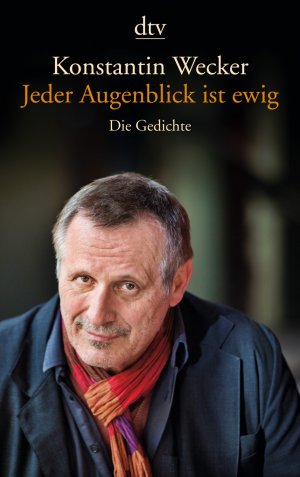 ISBN 9783423141536: Jeder Augenblick ist ewig - Die Gedichte