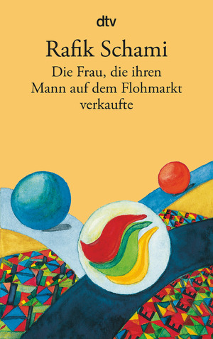 ISBN 9783423141581: Die Frau, die ihren Mann auf dem Flohmarkt verkaufte – Oder wie ich zum Erzähler wurde