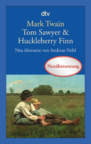 gebrauchtes Buch – Mark Twain – Tom Sawyer & Huckleberry Finn  Neuübersetzung