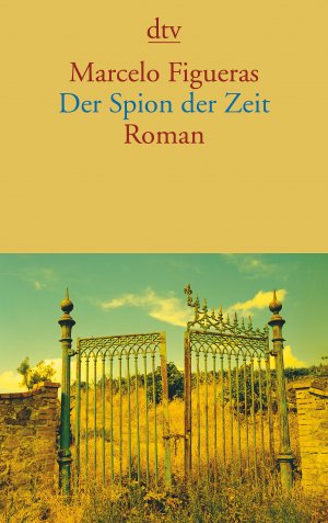 ISBN 9783423142021: Der Spion der Zeit : Roman