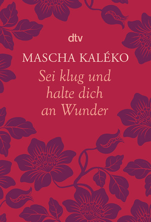 ISBN 9783423142564: Sei klug und halte dich an Wunder Gedanken über das Leben