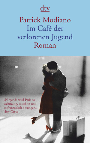 gebrauchtes Buch – Im Café der verlorenen Jugend: Roman Modiano – Im Café der verlorenen Jugend: Roman Modiano, Patrick and Edl, Elisabeth