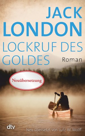 ISBN 9783423144261: Lockruf des Goldes