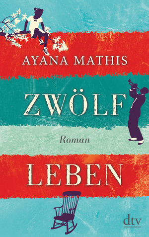 gebrauchtes Buch – Ayana Mathis – Zwölf Leben