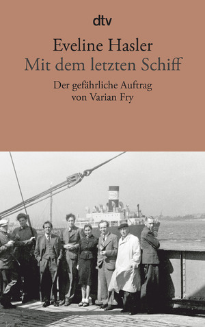 neues Buch – Eveline Hasler – Mit dem letzten Schiff