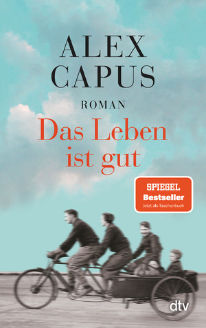 gebrauchtes Buch – Alex Capus – Das Leben ist gut: Roman