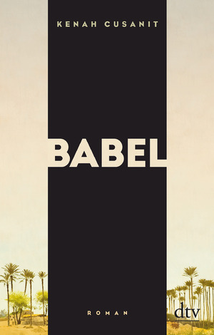 ISBN 9783423147699: Babel : Roman Kenah Cusanit