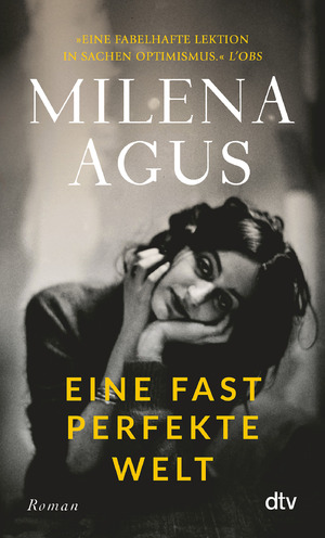 gebrauchtes Buch – Milena Agus – Eine fast perfekte Welt: Roman