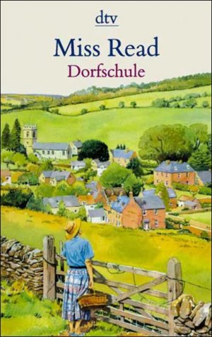 gebrauchtes Buch – Miss Read – Dorfschule : Roman