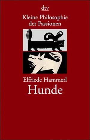 ISBN 9783423200370: Kleine Philosophie der Passionen: Hunde