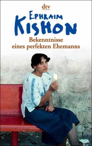 ISBN 9783423200547: Bekenntnisse eines perfekten Ehemannes: Satiren (dtv Unterhaltung) Kishon, Ephraim