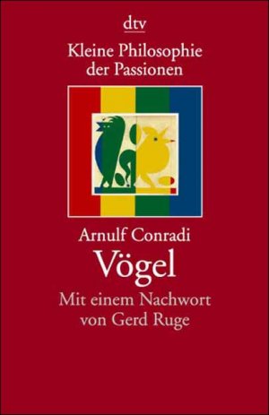 ISBN 9783423200981: Kleine Philosophie der Passionen: Vögel