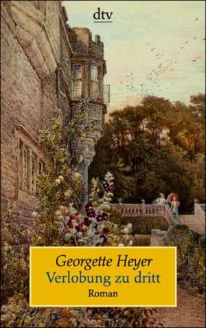 gebrauchtes Buch – Georgette Heyer – Verlobung zu dritt - Roman