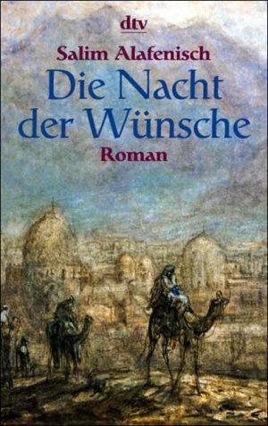 ISBN 9783423201827: Die Nacht der Wünsche von Alafenisch, Salim