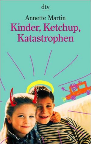 ISBN 9783423203821: Kinder, Ketchup, Katastrophen