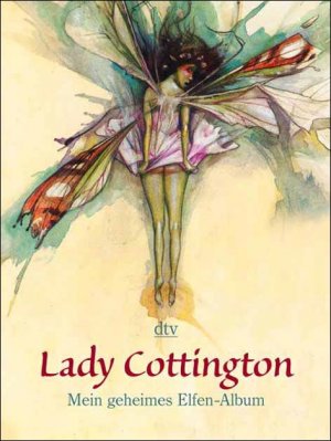 ISBN 9783423203906: Lady Cottington - Mein geheimes Elfen-Album