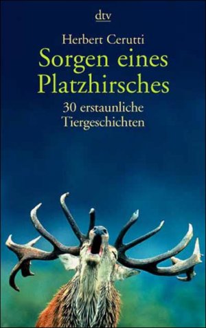 ISBN 9783423204095: Sorgen eines Platzhirsches