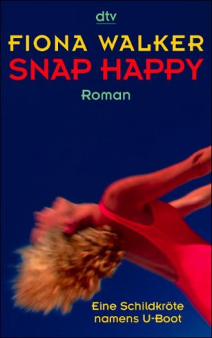 gebrauchtes Buch – Fiona Walker – Snap Happy