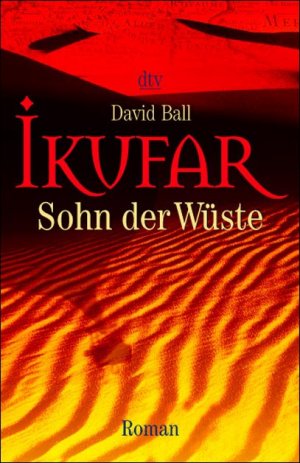 ISBN 9783423204477: Ikufar – Sohn der Wüste – Roman