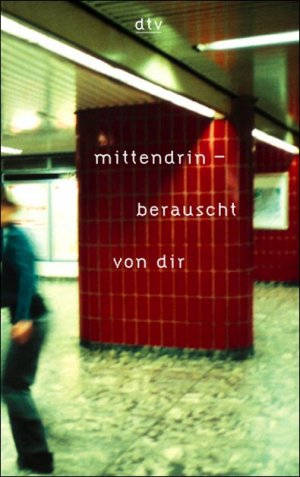 gebrauchtes Buch – by Schäfer – Mittendrin - berauscht von dir. gebrauchtes Buch – by Schäfer – Mittendrin - berauscht von dir.