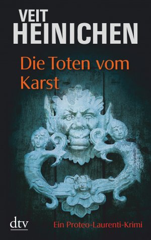 ISBN 9783423206204: Die Toten vom Karst - Ein Proteo-Laurenti-Krimi