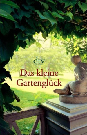 ISBN 9783423206983: Das kleine Gartenglück