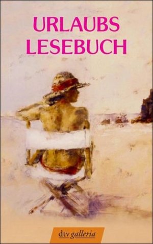 ISBN 9783423208079: Urlaubslesebuch: Versammelt von Lutz-W. Wolff (dtv Fortsetzungsnummer 20, Band 20807)