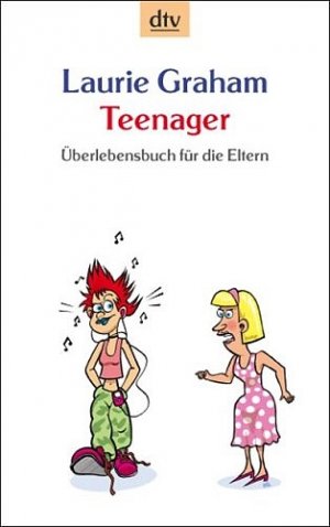 ISBN 9783423208161: Teenager Überlebensbuch für die Eltern