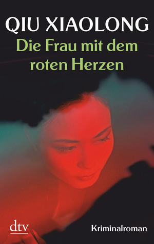 gebrauchtes Buch – Xiaolong Qiu – Die Frau mit dem roten Herzen - Ein Fall für Oberinspektor Chen Kriminalroman