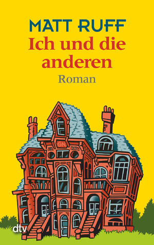 ISBN 9783423208901: Ich und die anderen. Roman. Aus dem Amerikanischen von Ditte König und Giovanni Bandini. - (=dtv, Band 20890).