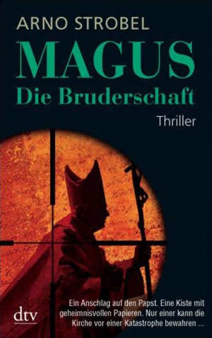 ISBN 9783423210355: Magus Die Bruderschaft: Thriller die Bruderschaft ; Thriller