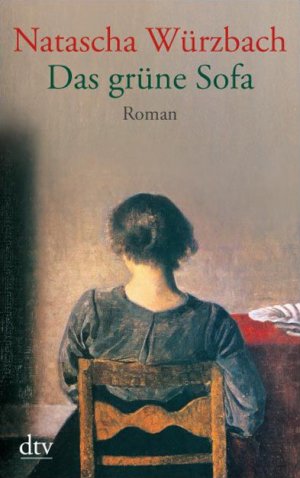 gebrauchtes Buch – Natascha Würzbach – Das grüne Sofa: Roman