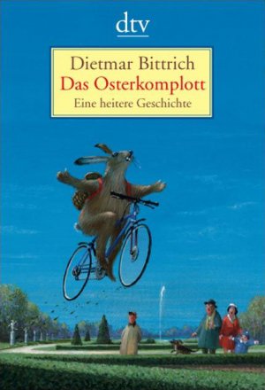 gebrauchtes Buch – Dietmar Bittrich – Das Osterkomplott - Eine heitere Geschichte