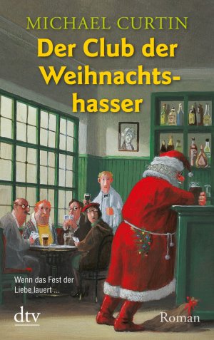 ISBN 9783423211741: Der Club der Weihnachtshasser: Roman