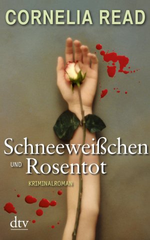 gebrauchtes Buch – Read, Cornelia und Sophie Zeitz – Schneeweißchen und Rosentot : Kriminalroman. Cornelia Read. Dt. von Sophie Zeitz / dtv ; 21199