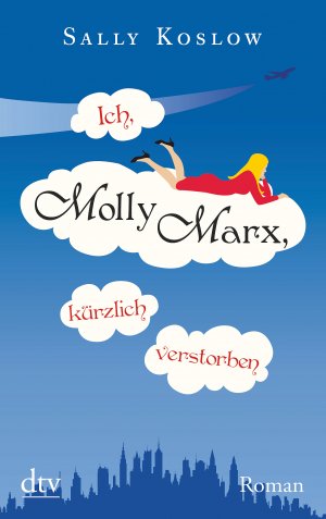 ISBN 9783423212779: Ich, Molly Marx, kürzlich verstorben