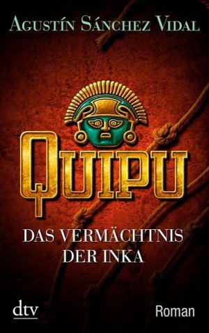 gebrauchtes Buch – Sánchez Vidal, Agustín – Quipu: Roman